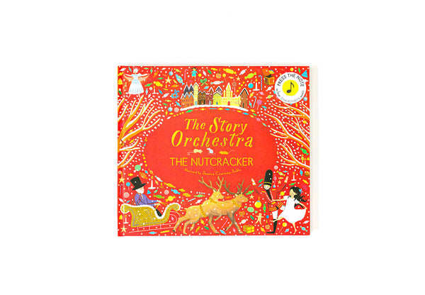 The Story Orchestra: The Nutcracker (A Press the Note Book)
