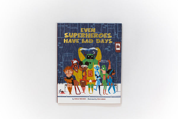 Even Superheroes have Bad Days