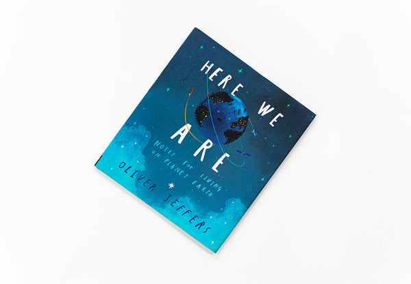 Here We Are: Notes for Living on Planet Earth