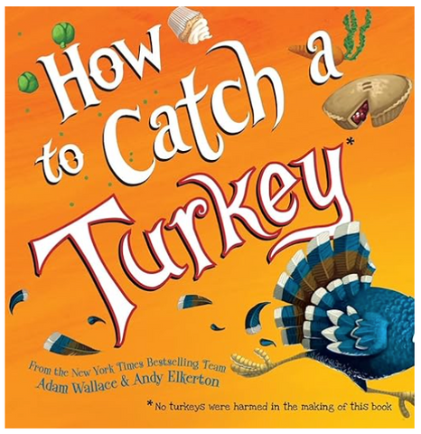 How to Catch a Turkey!