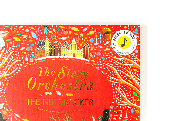The Story Orchestra: The Nutcracker (A Press the Note Book)